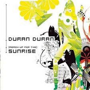 (Reach Up For The) Sunrise by Duran Duran