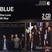 ONE LOVE / ALL RISE by Blue