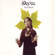 You Gotta Be by Des'ree