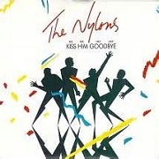 Kiss Him Goodbye by The Nylons