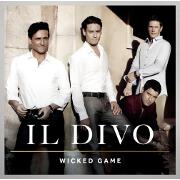 Wicked Game by Il Divo