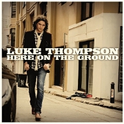 Here On The Ground by Luke Thompson