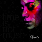 Time Is Not Much by Ladi6