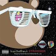 Stronger by Kanye West