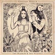The Harrow And The Harvest by Gillian Welch