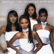 THE WRITINGS ON THE WALL by Destiny's Child