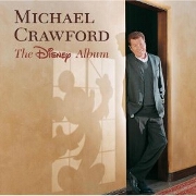 THE DISNEY ALBUM by Michael Crawford