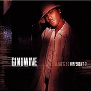 WHAT'S SO DIFFERENT by Ginuwine