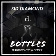 Bottles by Sid Diamond feat. PNC And Pieter T