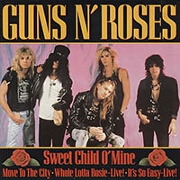 Sweet Child O' Mine by Guns N' Roses