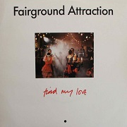 Find My Love by Fairground Attraction