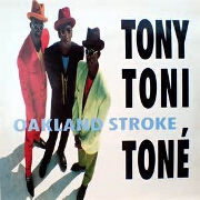 Oakland Stroke by Tony Toni Tone