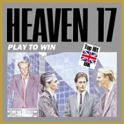 Play To Win by Heaven 17