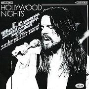 Hollywood Nights by Bob Seger & The Silver Bullet Band