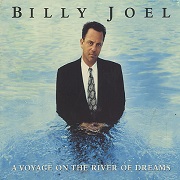 A Voyage On The River Of Dreams by Billy Joel