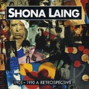 1905 - 1990 A Retrospective by Shona Laing
