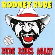 Rude Rides Again by Rodney Rude