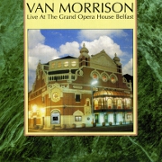 Live At The Grand Opera House Belfast by Van Morrison
