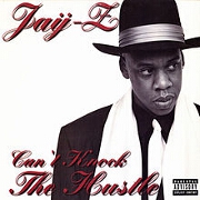 Can't Knock The Hustle by Jay-Z feat. Mary J Blige