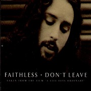 Don't Leave by Faithless