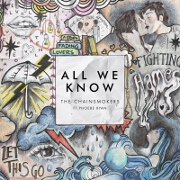 All We Know by The Chainsmokers feat. Phoebe Ryan