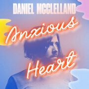 Anxious Heart by Daniel McClelland
