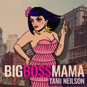 Big Boss Mama by Tami Neilson