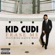 Erase Me by Kid Cudi feat. Kanye West