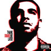 Thank Me Later by Drake