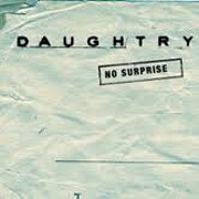 No Surprise by Daughtry