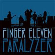 Paralyzer by Finger Eleven