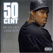 Hustler's Ambition by 50 Cent