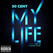 My Life by 50 Cent feat. Eminem And Adam Levine