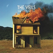 Time Stays, We Go by The Veils