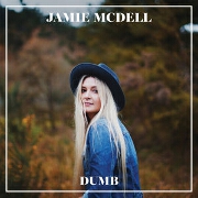 Dumb by Jamie McDell