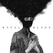 Royal Blood by Royal Blood