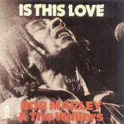 Is This Love by Bob Marley