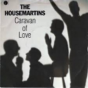 Caravan Of Love by Housemartins
