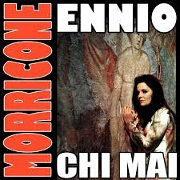 Chi-Mai by Ennio Morricone