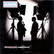 Champagne Supernova by Oasis