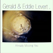 Already Missing You by Gerald & Eddie Levert