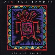 Add It Up by Violent Femmes