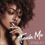 Touch Me by Starley