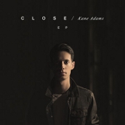 Close EP by Kane Adams