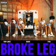 Broke Leg by Tory Lanez feat. Quavo And Tyga