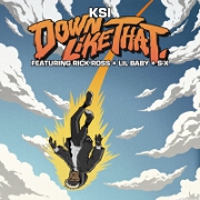 Down Like That by KSI feat. Rick Ross, Lil Baby And S-X