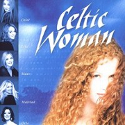 Celtic Woman by Celtic Woman