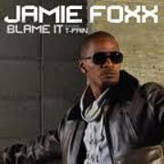 Blame It by Jamie Foxx feat. T-Pain