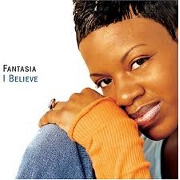 I Believe by Fantasia