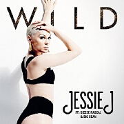 Wild by Jessie J feat. Big Sean